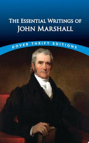 Essential Writings of John Marshall