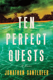 Ten Perfect Guests - A Novel