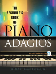 Beginner's Book of Piano Adagios: Includes MP3 Dow