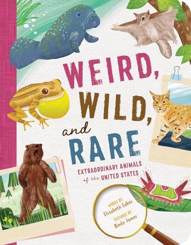 Weird, Wild, and Rare