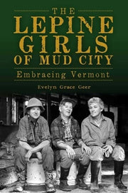 The Lepine girls of Mud City