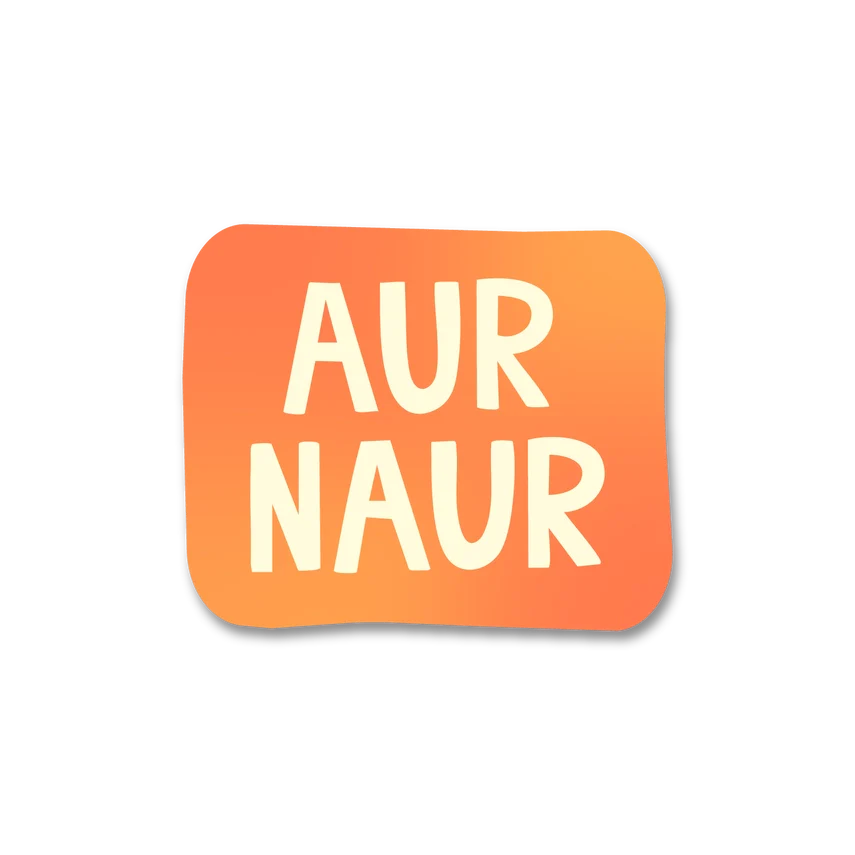 Aur Naur Sticker