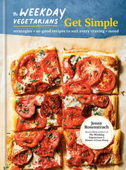 The Weekday Vegetarians Get Simple Strategies and So-Good Recipes to Suit Every Craving and Mood: A Cookbook
