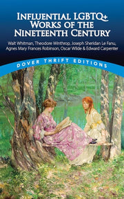 Influential LGBTQ+ Works of the Nineteenth Century (Dover Thrift Editions)