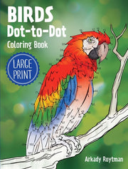 Birds Dot-To-Dot Coloring Book (Large Print)