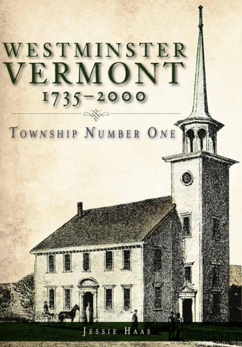 Westminster, Vermont, 1735-2000