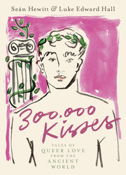 300000 Kisses Tales of Queer Love from the Ancient