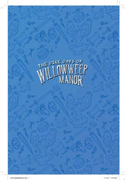 Dire Days of Willowweep Manor paperback
