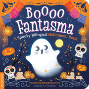 Boooo Fantasma: A Sweet and Silly (Not-So-Scary!) English–Spanish Board Book for Babies and Toddlers