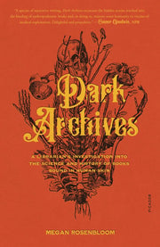 Dark Archives A Librarians Investigation into the
