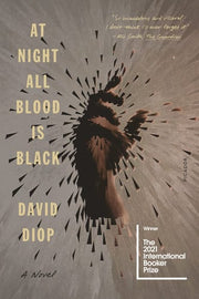 At Night All Blood Is Black A Novel