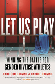 Let Us Play: Winning the Battle for Gender Diverse