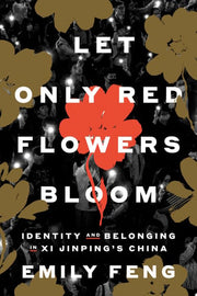 Let Only Red Flowers Bloom: Identity and Belonging