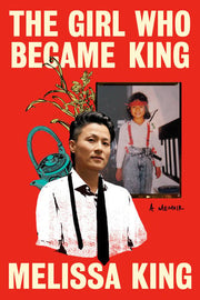 The Girl Who Became King: A Memoir