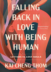Falling Back in Love with Being Human Letters to L
