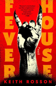 Fever House: A Novel