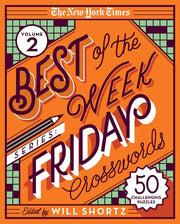 The New York Times Best of the Week Series 2: Friday Crosswords 50 Challenging Puzzles