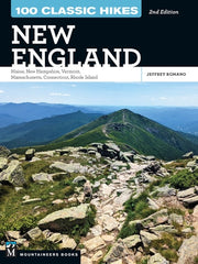 100 Classic Hikes New England: Maine, New Hampshir