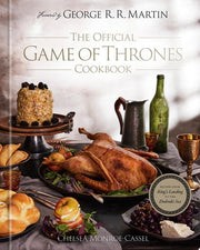 Official Game of Thrones Cookbook: Recipes from Ki