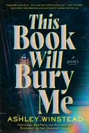 This Book Will Bury Me A Novel