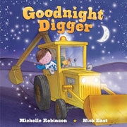 Goodnight Digger The Perfect Bedtime Book!