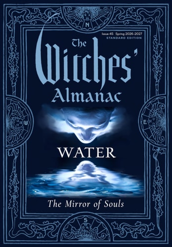 Witches' Almanac 2026-2027 Standard Edition Issue 45 : Water