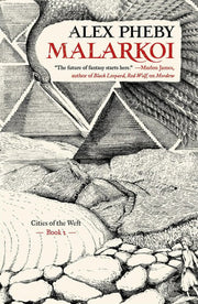 Malarkoi: Cities of the Weft, Book 2
