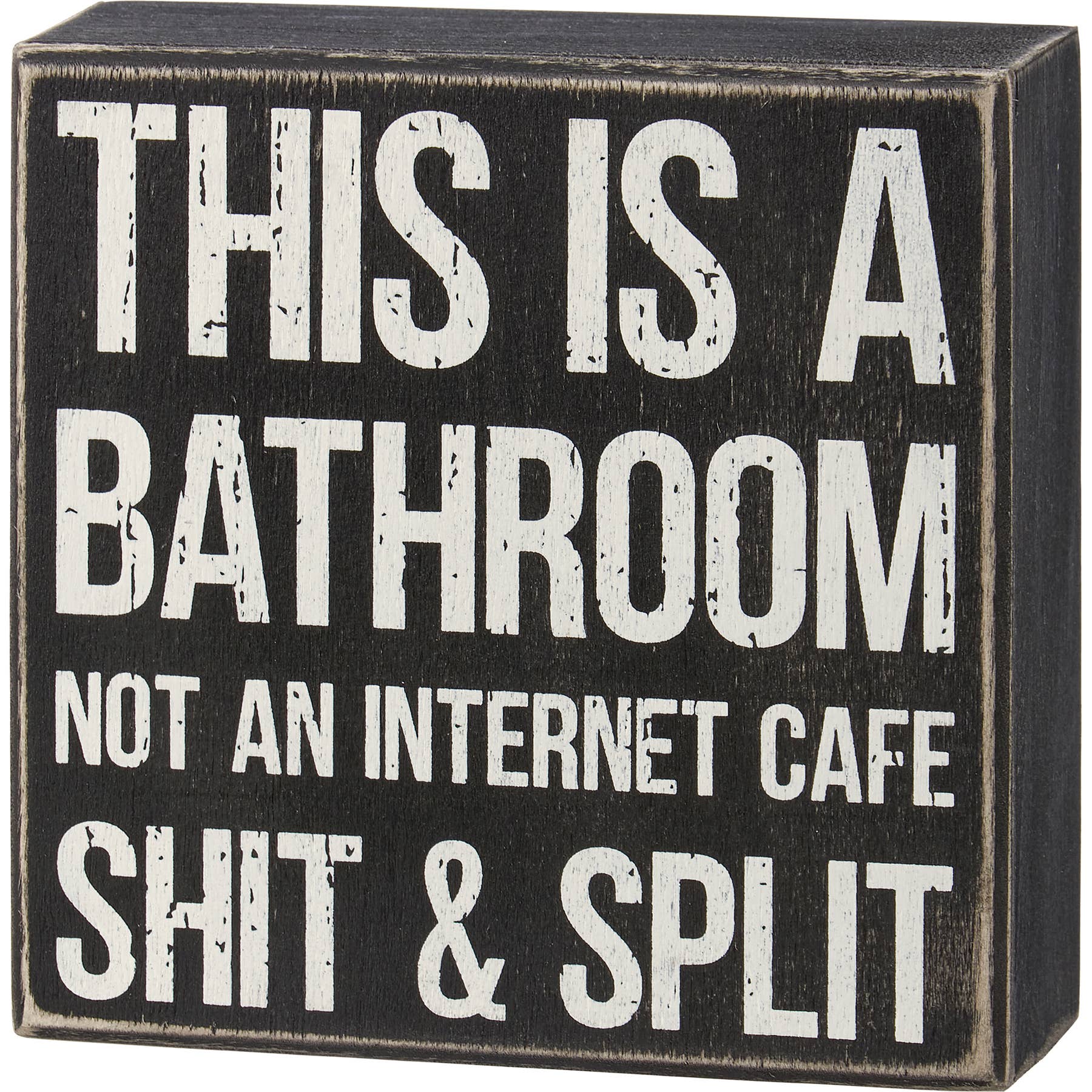 Primitives by Kathy - This Is A Bathroom Box Sign by SidePony Boutique