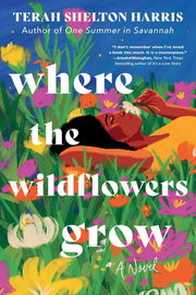 Where the Wildflowers Grow (Standard Edition) A Novel