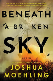 Beneath a Broken Sky A Novel