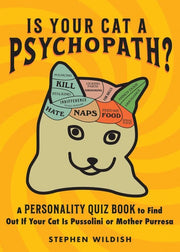 Is Your Cat a Psychopath?: A Personality Quiz Book