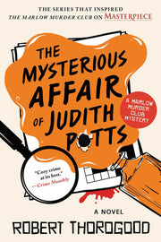 The Mysterious Affair of Judith Potts: A Novel (The Marlow Murder Club, 5)