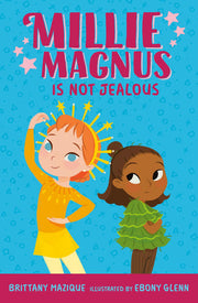 Millie Magnus Is NOT Jealous (Millie Magnus Chapter Books)