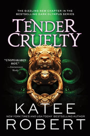 Tender Cruelty