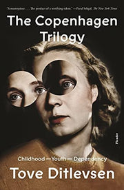 The Copenhagen Trilogy Childhood; Youth; Dependency