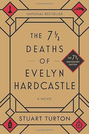 The 7 1/2 Deaths of Evelyn Hardcastle (7 1/2 Anniversary Edition)