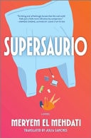 Supersaurio A Novel