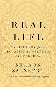 Real Life The Journey from Isolation to Openness a