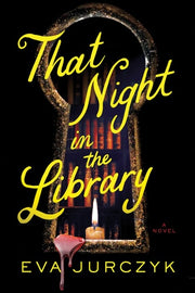 That Night in the Library A Novel