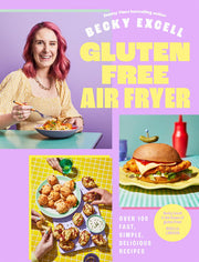 Gluten Free Air Fryer: Over 100 Fast, Simple, Deli