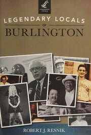Legendary Locals of Burlington