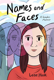 Names and Faces A Graphic Memoir