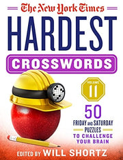 The New York Times Hardest Crosswords Volume 11 50 Friday and Saturday Puzzles to Challenge Your Brain