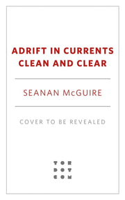 Adrift in Currents Clean and Clear