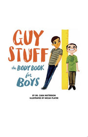 Guy Stuff : The Body Book for Boys