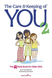 Care and Keeping of You 2