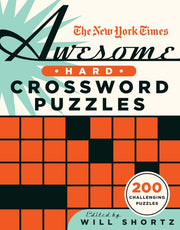 The New York Times Awesome Hard Crossword Puzzles 200 Challenging Puzzles