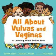 All About Vulvas and Vaginas: A Learning About Bod