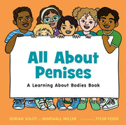 All About Penises: A Learning About Bodies Book