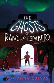 Ghosts of Rancho Espanto PAPERBACK